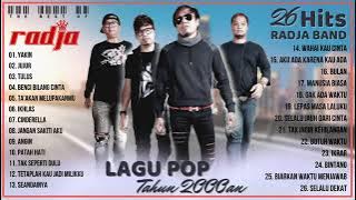 Nostalgia Full Album Radja Tanpa Iklan ll 26 Lagu Pop Indonesia Terbaik Tahun 2000an Paling Hits