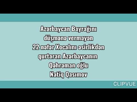 Azərbaycan bayrağını düşmənə verməyən Natiq Qasımov.
