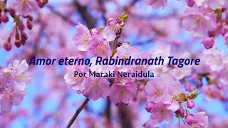 Amor eterno, poema de Rabindranath Tagore