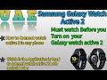 How to Connect Samsung Galaxy Watch Active 2 in Both Android and ios || First Important SetUp ||