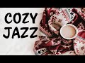 Cozy Jazz Music - Relaxing Jazz Piano Music - Background Jazz Music Playlist