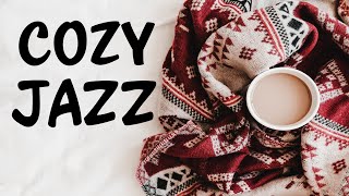 Cozy Jazz Music - Relaxing Jazz Piano Music - Background Jazz Music Playlist