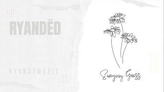 Ryanded - Swaying Grass (Official Audio)