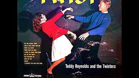 Teddy Reynolds and The Twisters - I Thought The Wa...