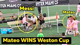 😍Messi & Antonella Proud as MATEO Wins Weston Cup 2025 for Inter Miami Academy