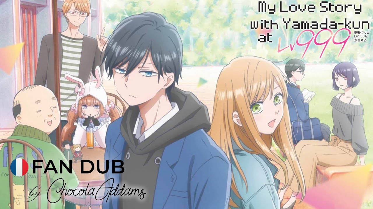 FAN DUB | Mon Histoire d'Amour avec Yamada au Niveau 999 - Bande