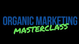 The Organic Masterclass Day 2