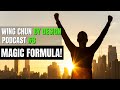 WING CHUN BY DESIGN EP 8 - Magic Formula