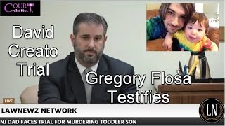 David Creato Trial Day 2 Part 2 (Gregory Flosa Testifies)