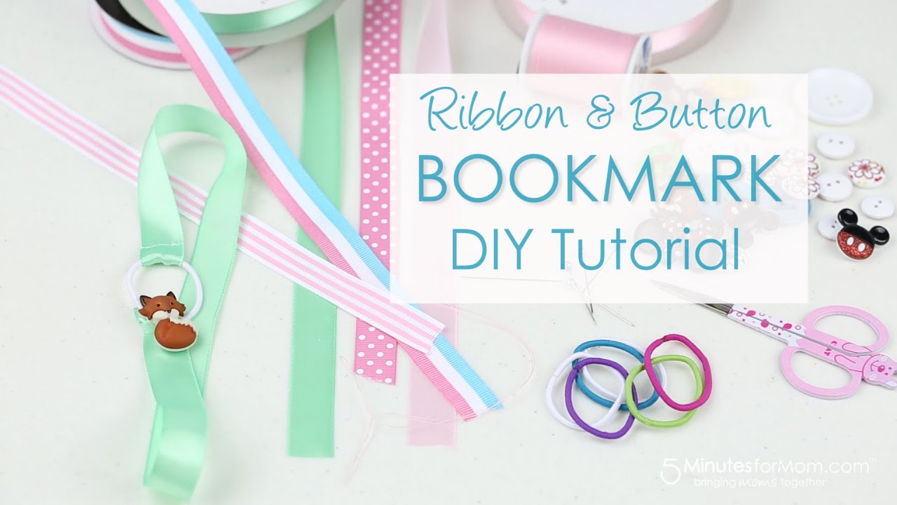 Ribbon Bookmark DIY Tutorial - 5 Minutes for Mom