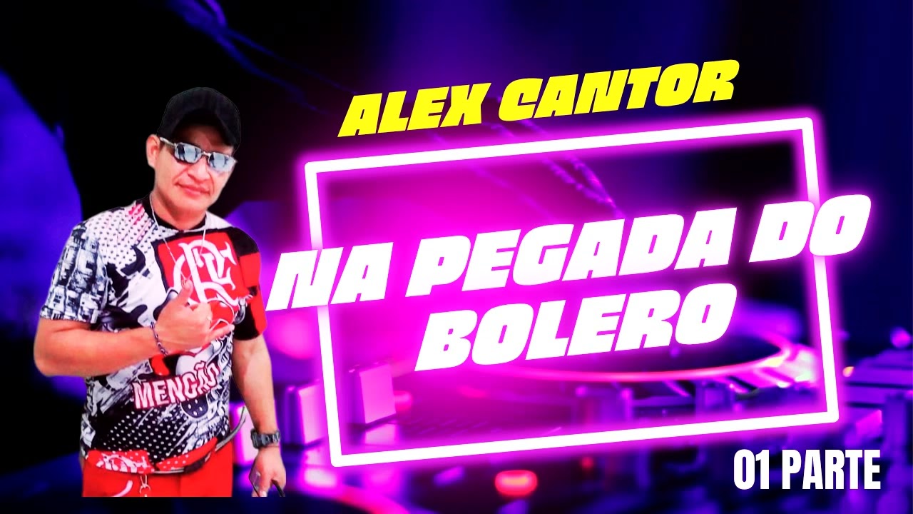 Alex Cantor Na Pegada Do Bolero