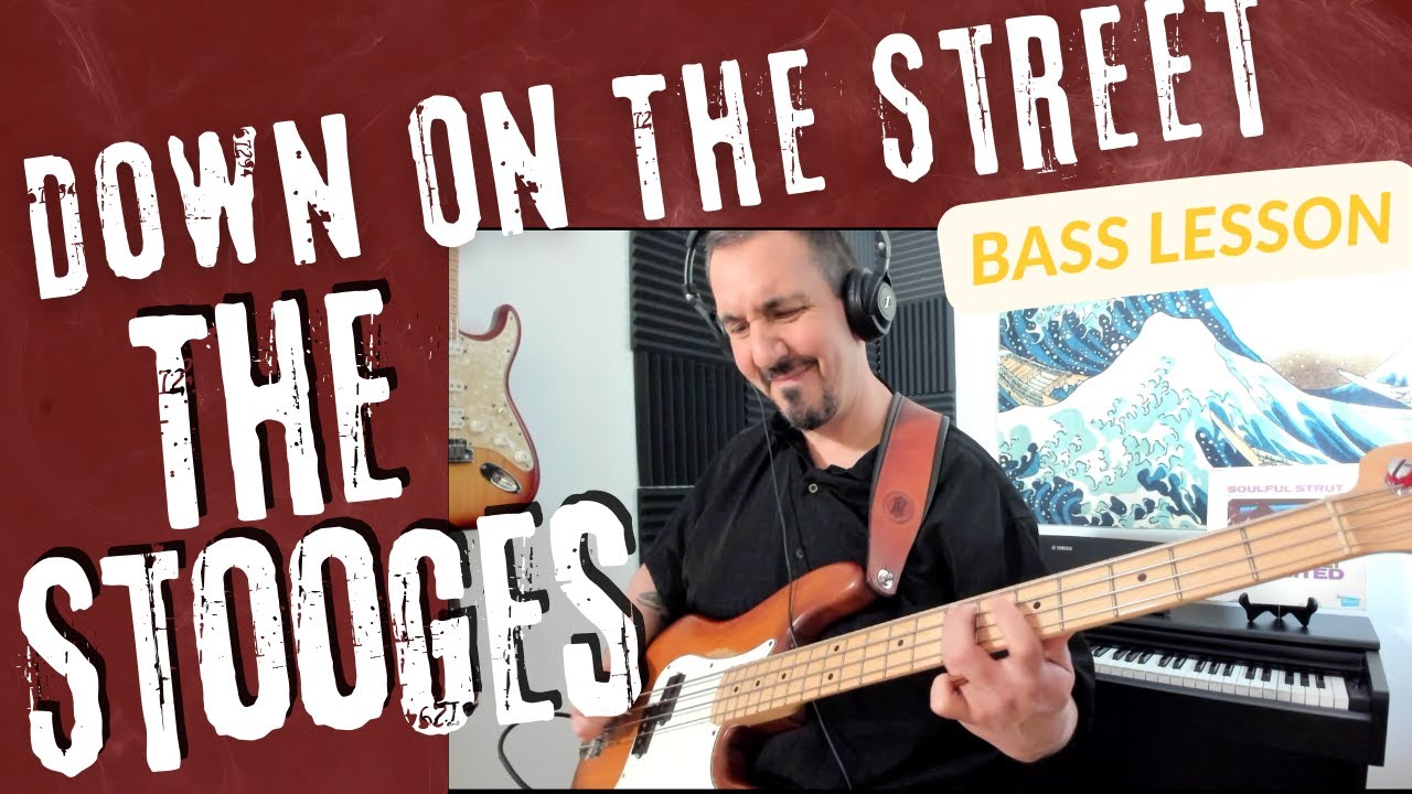 The Stooges - How to play Down on the Street - Bass Cover and Bass Lesson - Iggy and the Stooges
