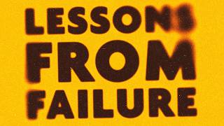 Lessons From Failure