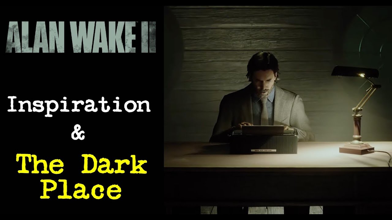 Alan Wake 2 | Inspiration & The Dark Place