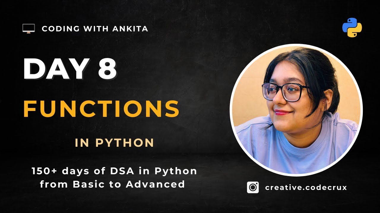 #day8 | Functions | Code modulation | DSA in Python | Scratch to ...
