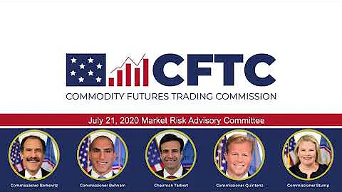 CFTC’s Market Risk Advisory Committee to Meet on July 21