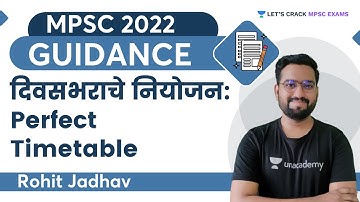 दिवसभराचे नियोजन: Perfect Timetable | MPSC Exams | Guidance By Rohit Jadhav Sir