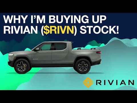   RIVIAN Why I M Buying Up RIVN Stock