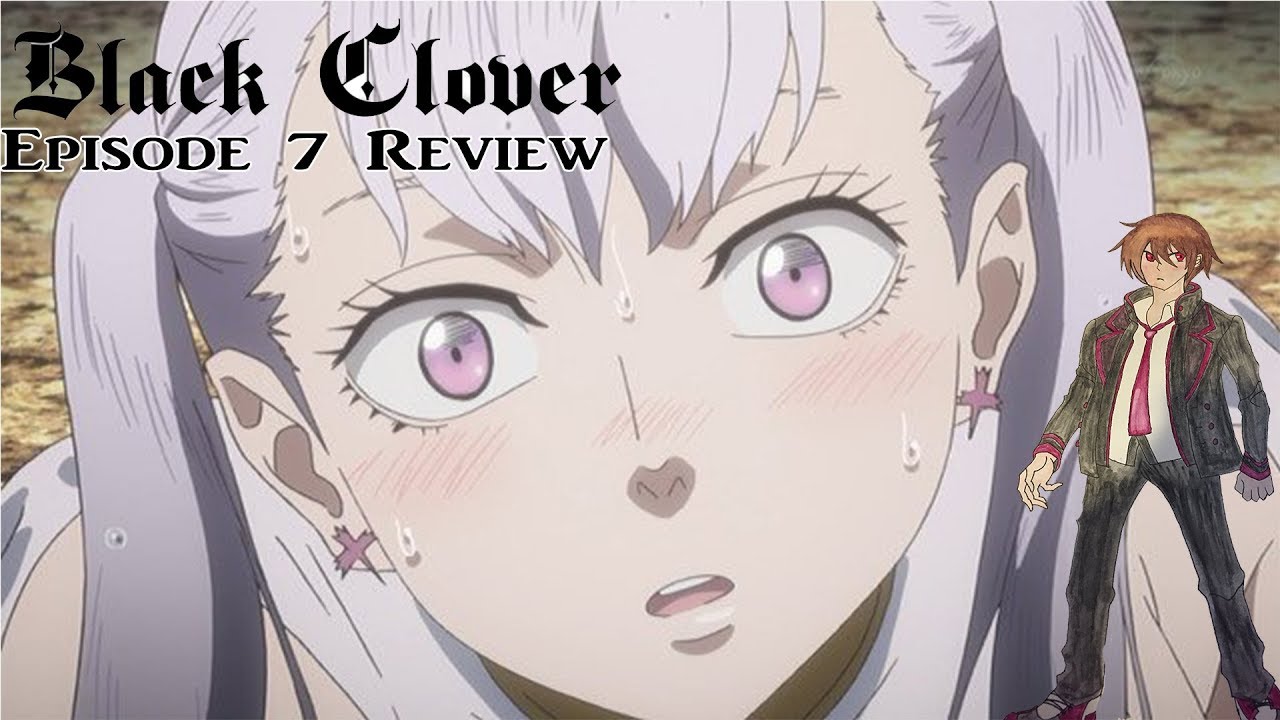 (Black Clover Episode 7 Review) Noelle is best waifu!!!!!!! Anime Review 2 YouTube