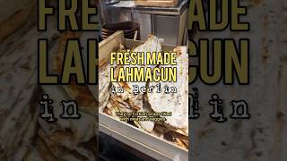 Freshly made Lahmacun in Berlin 🇩🇪🌯