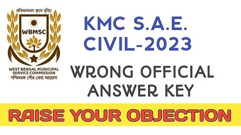 WRONG ANSWER KEY II WBMSC KMC SAE CIVIL-2023 II RAISE YOUR OBJECTION