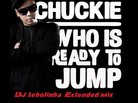 Chuckie - Who´s Ready To Jump ($ebolinha Extended Mix)