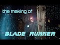 The Making Of Blade Runner [HD]
