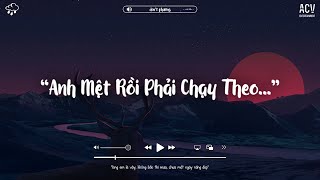 Anh Mệt Rồi Phải Chạy Theo Em Mãi Lofi - Khác Biệt ft. Trường Còi Cover | Hẹn Em Ở Lần Yêu Thứ 2