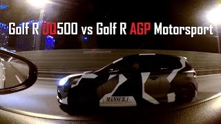 Golf R DQ500(~360Hp) vs Golf R AGP Motorsport (430Hp)