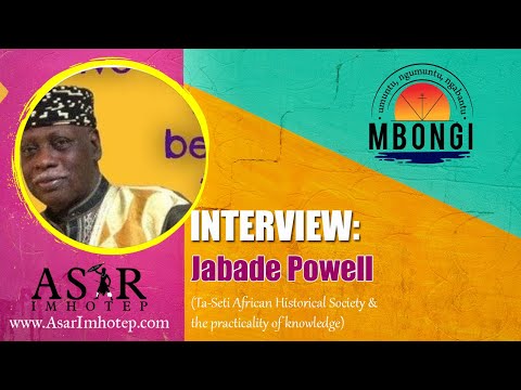 Interview: Jabade Powell(Ta-Seti African Historical Society) @AsarImhotep