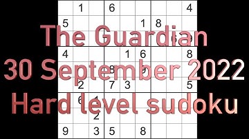 Sudoku solution – The Guardian sudoku 30 September 2022 Hard level