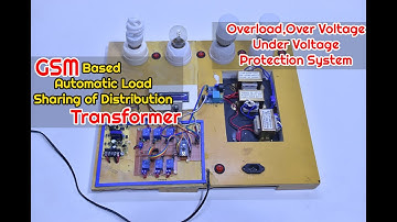 GSM Load Sharing Transformer with Overload, Over/Under Voltage Protection|#015|ZerOneTech|2020