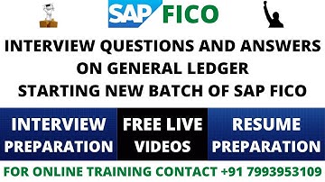 INTERVIEW QUESTIONS AND ANSWERS ON GENERAL LEDGER, SAP FICO TRAINING IN ENGLISH AND TELUGU, SAP CO