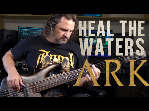 Ark - Heal The Waters [Bass Cover]