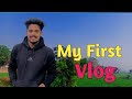 My first vlog my first vlog vicky yadav vlog