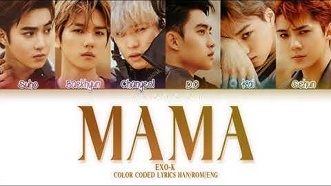 EXO-K (엑소케이) - MAMA (마마) (Color Coded Lyrics Han/Rom/Eng)