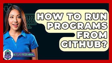 How To Run Programs From GitHub? - Next LVL Programming