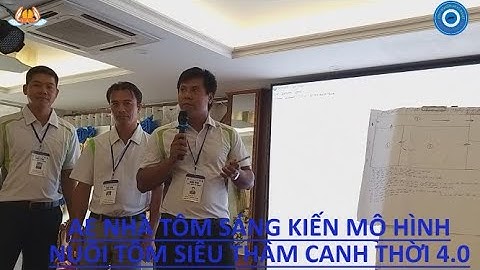 SÁNG KIẾN MÔ HÌNH LỌC NƯỚC TRONG NUÔI TÔM SIÊU THÂM CANH