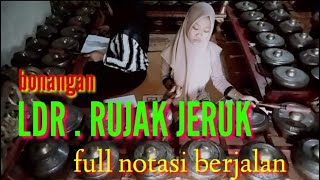 racikan ketepatan tangan hebat pembonang srikandi // ldr . rujak jeruk full bonangan dan notasi