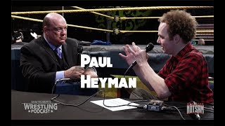 Paul Heyman - Leaving WWE, Brock Lesnar, Ronda Rousey, etc - Sam Roberts