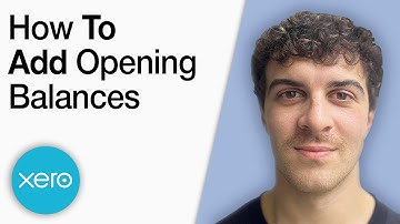 How to Add Opening Balances in Xero [2025 Full Guide]