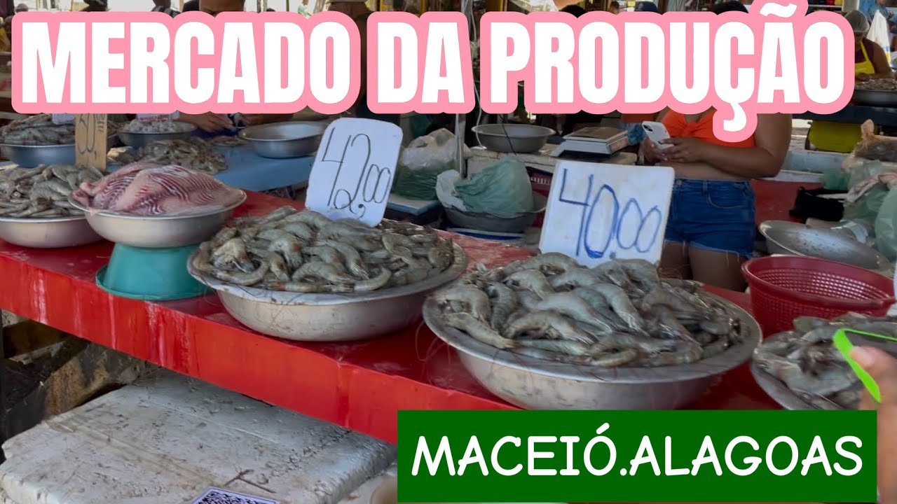 O PRINCIPAL MERCADO DE MACEIÓ ALAGOAS