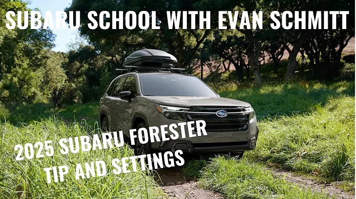 2025 Forester New Owner Tips and Settings to change