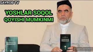 Soqol qoyish 40 yoshdan keyin sunnat ungacha mustahabmi Shayx Muhammad Sodiq Muhammad Yusuf