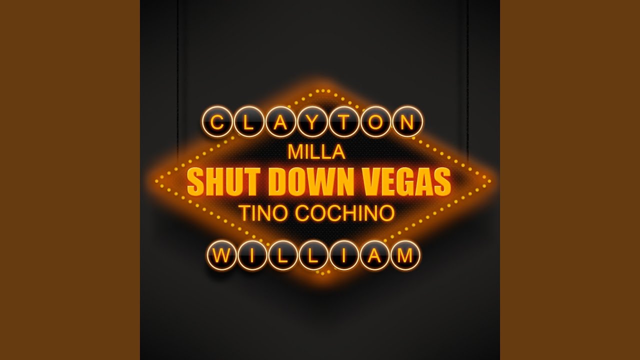 Shut Down Vegas (feat. Tino Cochino, Milla)