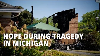 Hope During the Tragedy in Grand Blanc Michigan