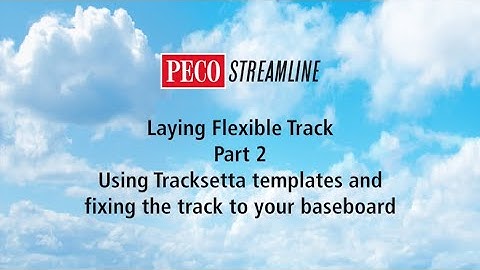 Laying Flexible Track Part 2