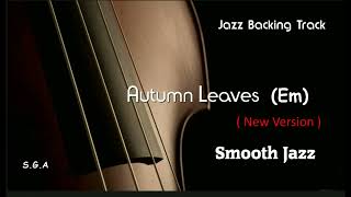 AUTUMN LEAVES (E minor) Smooth Jazz Funky Standard LIVE Play Along Jazzing Resimi