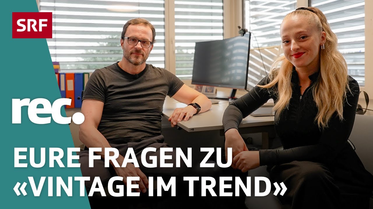 Q&A zur Reportage «Vintage im Trend – Warum wollen Junge wie Boomer leben?» | rec. | SRF