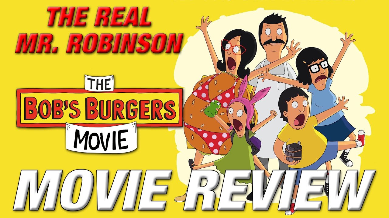 THE BOB'S BURGERS MOVIE Movie Review (DID THIS NEED TO BE A MOVIE?!)
